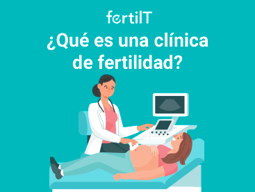 Portada de artículo ¿Qué es una clínica de fertilidad?