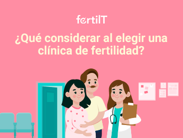 Portada de artículo ¿Qué considerar al elegir una clínica de fertilidad?