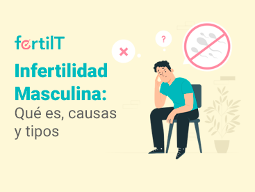 Portada de artículo Infertilidad masculina: Qué es, causas y tipos