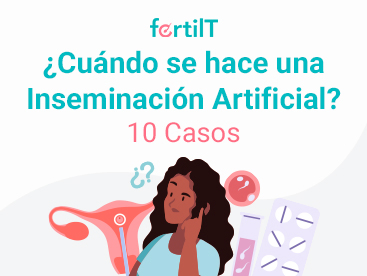 https://www.fertilt.com/wp-content/uploads/2025/04/cuando-se-hace-una-inseminacion-artificial-diez-casos-miniatura.webp