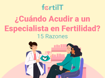 Portada del artículo que explica a detalle cuándo debe una persona acudir a una clínica de fertilidad