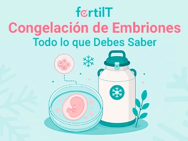 Portada informativa de FertilT sobre congelacion embriones, con ilustración de un embrión, un contenedor de criopreservación y elementos visuales relacionados con bajas temperaturas.
